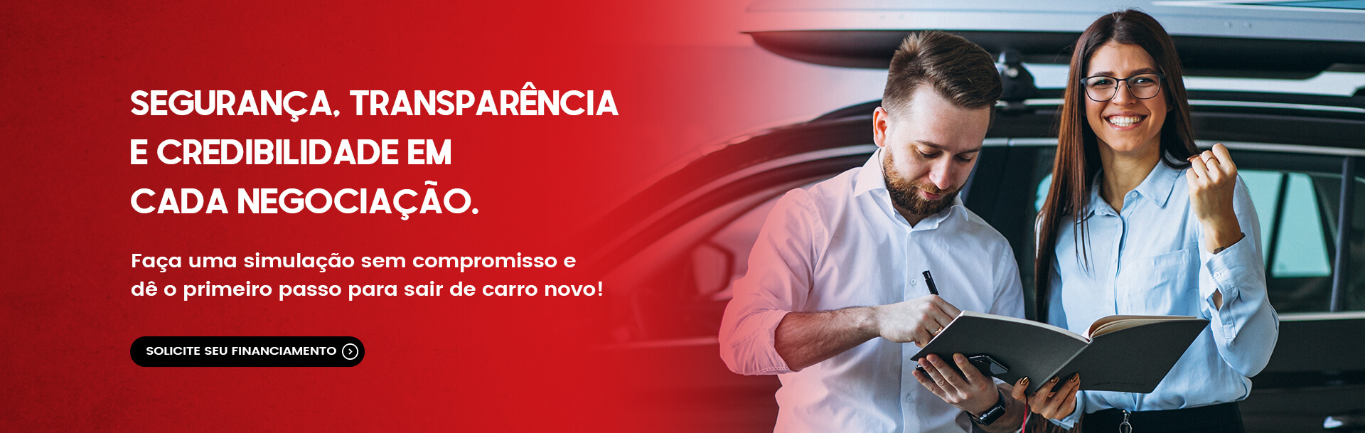 SEGURANÇA, TRANSPARÊNCIA E CREDIBILIDADE EM CADA NEGOCIAÇÃO.